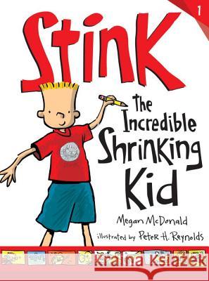 Stink: The Incredible Shrinking Kid Megan McDonald Peter H. Reynolds 9780763663889 Candlewick Press (MA) - książka