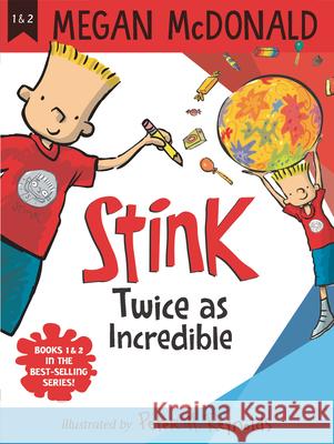 Stink: Twice as Incredible Megan McDonald Peter H. Reynolds 9781536222890 Candlewick Press (MA) - książka