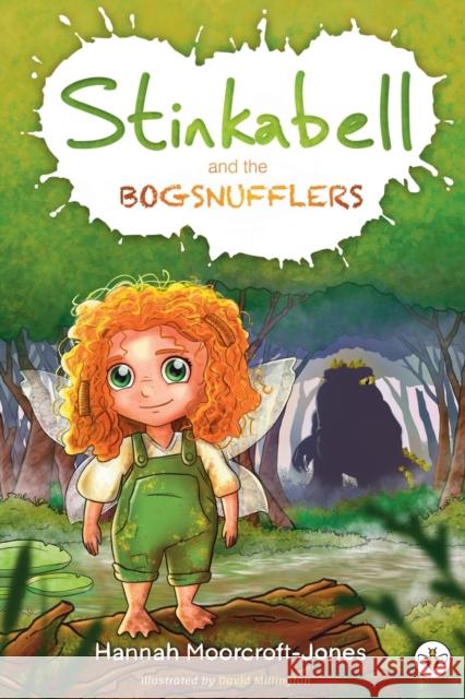 Stinkabell and the Bogsnufflers Hannah Moorcroft-Jones 9781839340123 Bumblebee Books - książka