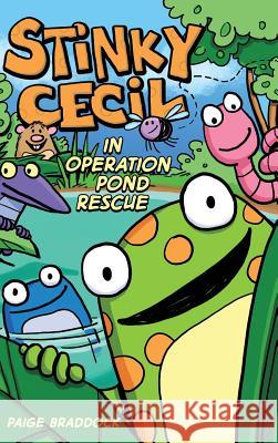 Stinky Cecil in Operation Pond Rescue Paige Braddock 9781449473778 Andrews McMeel Publishing - książka