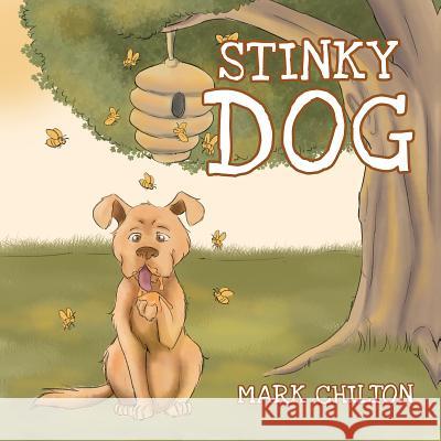 Stinky Dog Chilton, Mark 9781528908733  - książka
