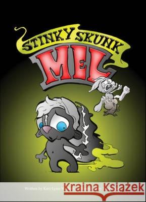 Stinky Skunk Mel Kari-Lynn Winters Paola Opal 9781897476833 Simply Read Books - książka