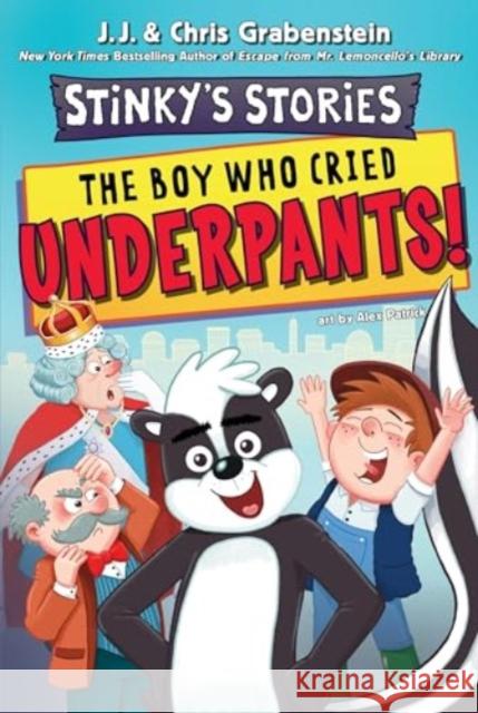 Stinky's Stories #1: The Boy Who Cried Underpants! Grabenstein, J.J. 9780063311206 HarperCollins Publishers Inc - książka