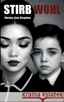 Stirb Wohl: Werden, Sein, Vergehen Jochen Krautheim 9783695741748 Bod - Books on Demand - książka
