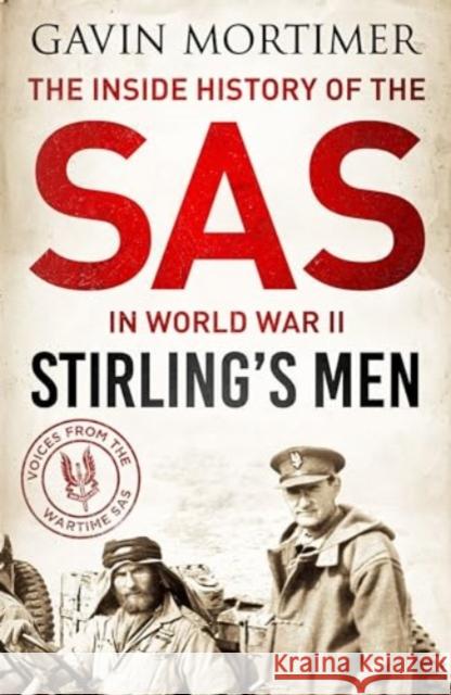 Stirling's Men: The Inside History of the SAS in World War II Gavin Mortimer 9781835980590 Canelo - książka