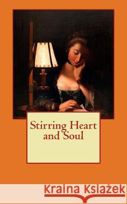 Stirring Heart and Soul Paul Bonham 9781981765225 Createspace Independent Publishing Platform - książka