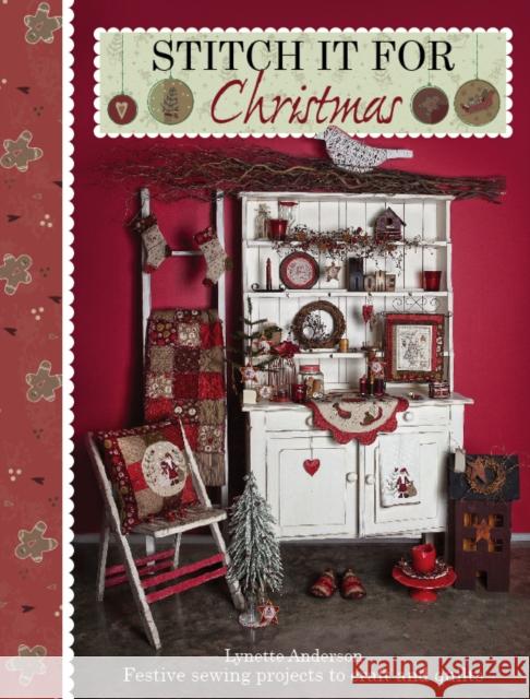 Stitch it for Christmas: Festive Sewing Projects to Craft and Quilt Lynette Anderson 9781446302538  - książka