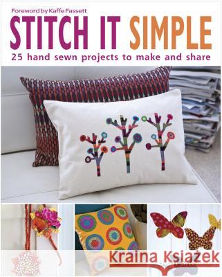 Stitch It Simple: 25 Hand-Sewn Projects to Make and Share Beth Sheard 9781627107594 Taunton Press - książka