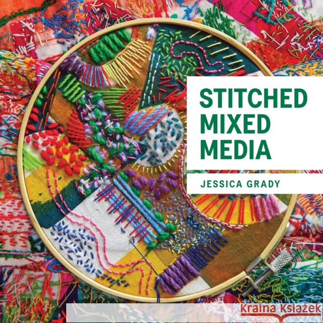 Stitched Mixed Media Jessica Grady 9780719842238 The Crowood Press Ltd - książka