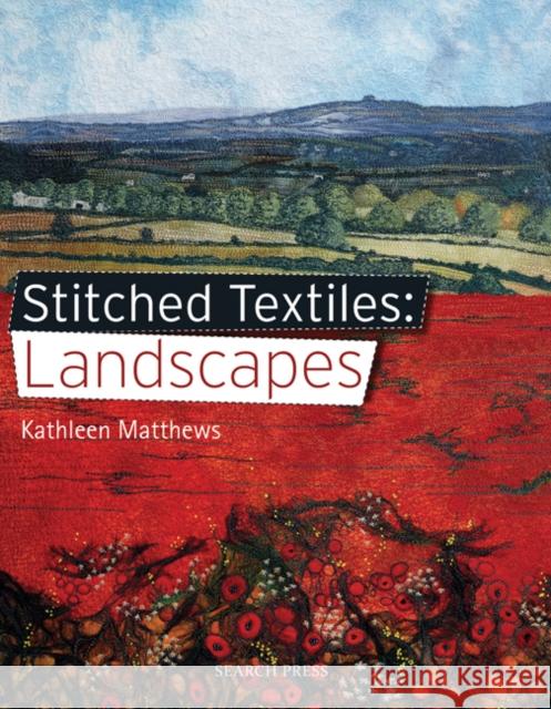 Stitched Textiles: Landscapes Kathleen Matthews 9781844487202  - książka