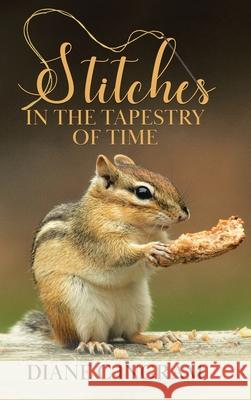 Stitches in the Tapestry of Time Diane Ingram 9780228860327 Tellwell Talent - książka