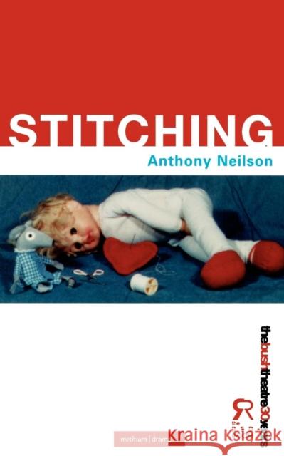 Stitching Anthony Neilson 9780413772930 Methuen Publishing - książka