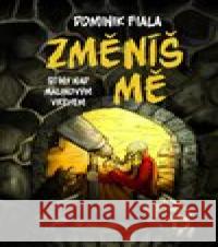 Stíny nad Malinovým vrchem: Změníš mě Dominik Fiala 9788027761883 Drobek - książka
