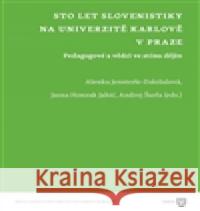 Sto let slovenistiky na Univerzitě Karlově v Praze Andrej Šurla 9788073085438 Filozofická fakulta UK v Praze - książka