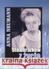 Sto obrazków z życia Anna Neumann 9788367222495 Silva Rerum - książka