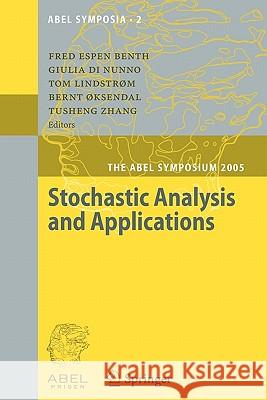 Stochastic Analysis and Applications: The Abel Symposium 2005 Benth, Fred Espen 9783642089824 Springer - książka