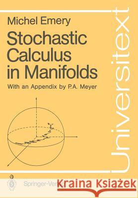 Stochastic Calculus in Manifolds Michel Emery 9783540516644 Springer - książka