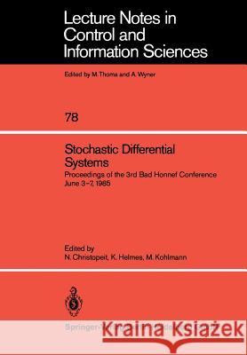 Stochastic Differential Systems: Proceedings of the 3rd Bad Honnef Conference June 3-7, 1985 Christopeit, Norbert 9783540162285 Springer - książka