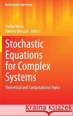 Stochastic Equations for Complex Systems: Theoretical and Computational Topics Heinz, Stefan 9783319182056 Springer - książka