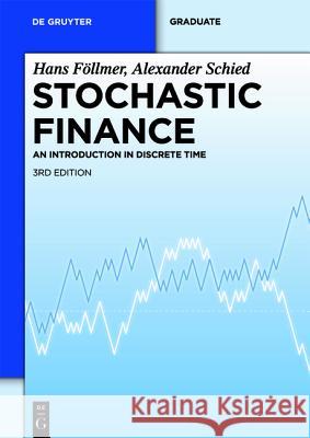 Stochastic Finance: An Introduction in Discrete Time Föllmer, Hans 9783110218046 De Gruyter - książka