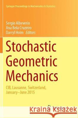 Stochastic Geometric Mechanics: Cib, Lausanne, Switzerland, January-June 2015 Albeverio, Sergio 9783319875606 Springer - książka