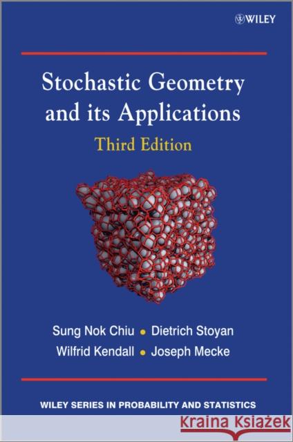 Stochastic Geometry and its Ap Stoyan, Dietrich 9780470664810 John Wiley & Sons - książka