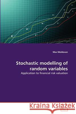 Stochastic modelling of random variables Moldovan, Max 9783639370386 VDM Verlag - książka