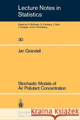 Stochastic Models of Air Pollutant Concentration Jan Grandell 9780387961972 Springer - książka