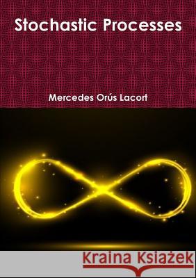 Stochastic Processes Mercedes Oru 9780244485146 Lulu.com - książka