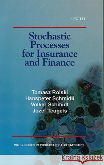 Stochastic Processes for Insurance and Finance Rolski                                   Tomasz Rolski Hanspeter Schmidli 9780471959250 John Wiley & Sons - książka