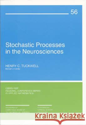 Stochastic Processes in the Neurosciences  9780898712322 Society for Industrial & Applied Mathematics, - książka