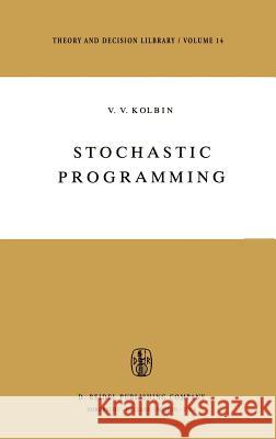 Stochastic Programming V. V. Kolbin I. P. Grigoryev 9789027707505 Springer - książka