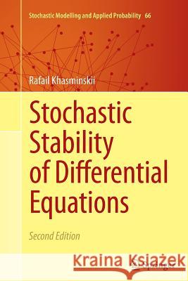 Stochastic Stability of Differential Equations Rafail Khasminskii Grigori Noah Milstein 9783642270284 Springer - książka