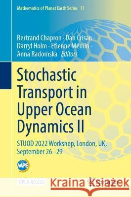 Stochastic Transport in Upper Ocean Dynamics II  9783031400964 Springer Nature Switzerland - książka