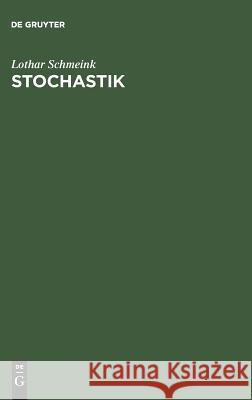 Stochastik Lothar Schmeink 9783486236866 Walter de Gruyter - książka