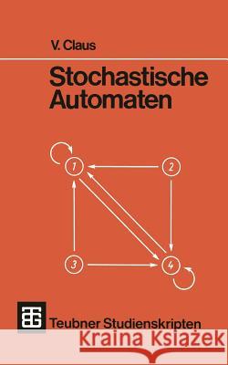 Stochastische Automaten V. Claus 9783519000068 Springer Fachmedien Wiesbaden - książka