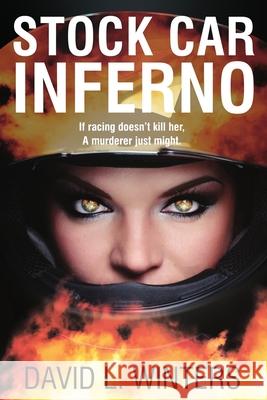 Stock Car Inferno David L. Winters 9781946758262 Brimstone Fiction - książka