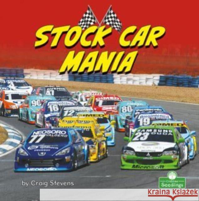 Stock Car Mania Craig Stevens 9781039646766 Crabtree Seedlings - książka