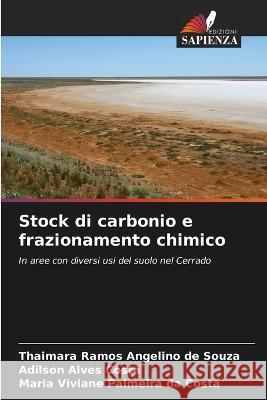 Stock di carbonio e frazionamento chimico Thaimara Ramos Angelin Adilson Alves Costa Maria Viviane Palmeir 9786205863404 Edizioni Sapienza - książka