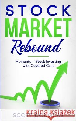 Stock Market Rebound Scott Douglas 9781777251628 Stewart Edge Publishing - książka