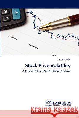 Stock Price Volatility Shoaib Shafiq 9783659190605 LAP Lambert Academic Publishing - książka