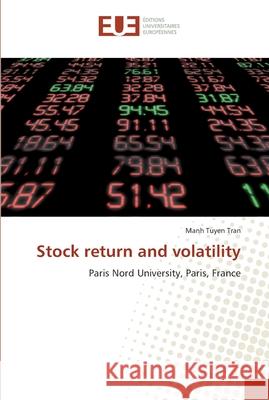 Stock return and volatility Tran, Manh Tuyen 9786202265348 Éditions universitaires européennes - książka