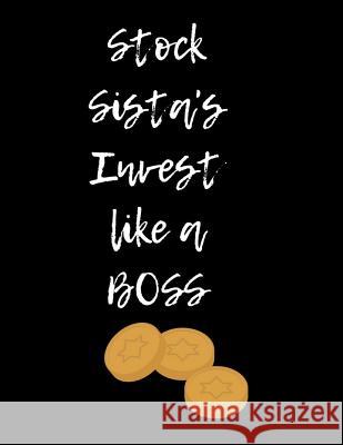 Stock Sista's Invest Like a Boss Pearls Stationary 9781726167574 Createspace Independent Publishing Platform - książka