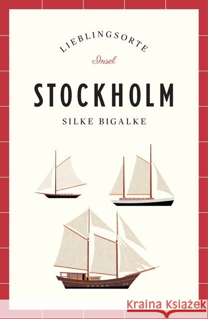Stockholm - Lieblingsorte Bigalke, Silke 9783458364351 Insel Verlag - książka