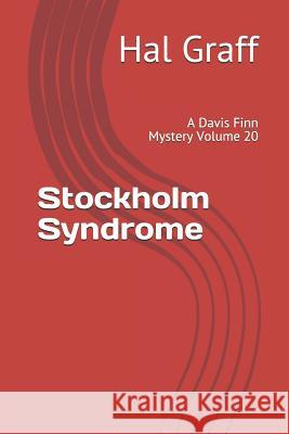 Stockholm Syndrome: A Davis Finn Mystery Volume 20 Hal Graff 9781794240582 Independently Published - książka