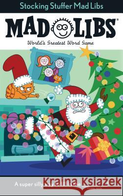 Stocking Stuffer Mad Libs: World's Greatest Word Game Olsen, Leigh 9781524788131 Mad Libs - książka