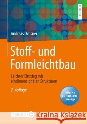 Stoff- und Formleichtbau: Leichter Einstieg mit eindimensionalen Strukturen Andreas ?chsner 9783658385866 Springer Vieweg - książka