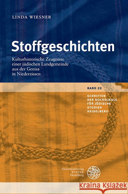 Stoffgeschichten: Kulturhistorische Zeugnisse Einer Judischen Landgemeinde Aus Der Genisa in Niederzissen Linda Wiesner 9783825348489 Universitatsverlag Winter - książka