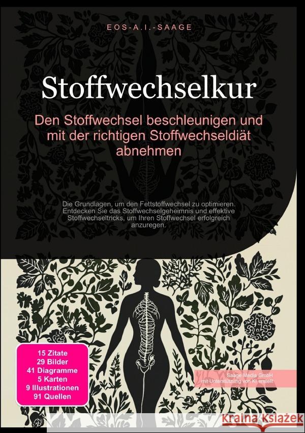 Stoffwechselkur: Den Stoffwechsel beschleunigen und mit der richtigen Stoffwechseldiät abnehmen A. I. Saage, D. Eos 9783819773310 epubli - książka