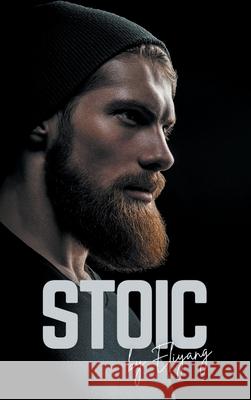 Stoic Eliyang                                  Darci Heikkinen 9781956766004 Hao Han Books LLC - książka